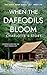 When the Daffodils Bloom: Charlotte's Story (The Guest Book Trilogy 6)