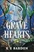 These Grave Hearts (Finding...