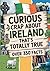 Curious Crap About Ireland ...