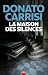 La Maison des silences (French Edition)