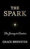 The Spark: The Jo...