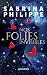 Nos folies invisibles