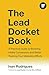 The Lead Docket Book: A Pra...