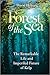 Forest of the Sea by David Helvarg Forest of the Sea by David Helvarg