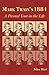 Mark Twain's 1884: A Pivota...