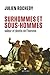 SURHOMMES ET SOUS-HOMMES by Julien Rochedy