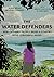 The Water Defenders: How Or...