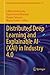 Distributed Deep Learning and Explainable AI (XAI) in Industry 4.0 (Information Systems Engineering and Management Book 55)