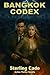 Bangkok Codex: "A Fast-Pace...