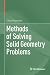 Methods of Solving Solid Geometry Problems (Mathematics and Statistics)