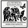 Monochrome Coloring Book For Adults: "Still and Slow Monochrome Coloring Book for Adults – Cozy Fall Black and White Art with White Paint Accents" Monochrome Coloring Book For Adults: "Still and Slow Monochrome Coloring Book for Adults – Cozy Fall Black and White Art with White Paint Accents"