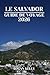 LE SALVADOR GUIDE DE VOYAGE 2026 by Logan Kelly