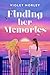 Finding Her Memories
