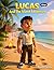 Lucas And The Island Adventure by Keith Forrest