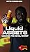 Liquid Assets: Cracking the...