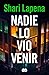 Nadie lo vio venir / She didn't See it Coming (Spanish Edition)