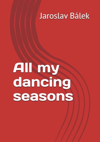 All my dancing seasons (Single men and women with humor)