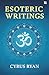 ESOTERIC WRITINGS: Teachings for the Aquarian Age