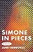 Simone in Pieces