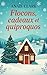 Flocons, cadeaux et quiproquos (French Edition)