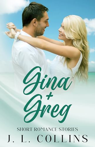 Short Romance Stories: Gina + Greg (Kindle Edition)