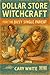 Dollar Store Witchcraft for...