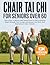 Chair Tai Chi for Seniors O...