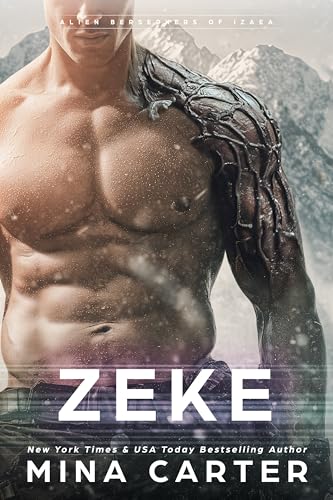 Zeke (Alien Berserkers of Izaea Book 3)