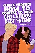 How to Confess to Your Childhood Best Friend