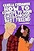 How to Confess to Your Childhood Best Friend by Camilla Evergreen