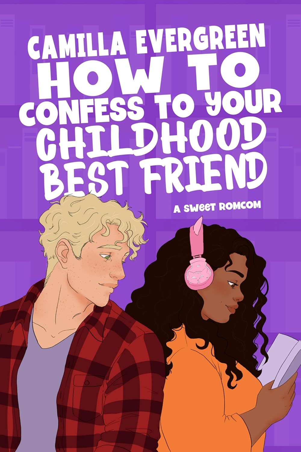 How to Confess to Your Childhood Best Friend (How to Rom-com #4)