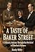 A TASTE OF BAKER STREET: A ...