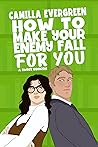How to Make Your Enemy Fall for You (How to Rom-Com #6) Book cover for How to Make Your Enemy Fall for You (How to Rom-Com #6)
