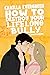 How to Destroy Your Lifelong Bully by Camilla Evergreen