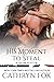 His Moment to Steal (In the Line of Duty, #4)