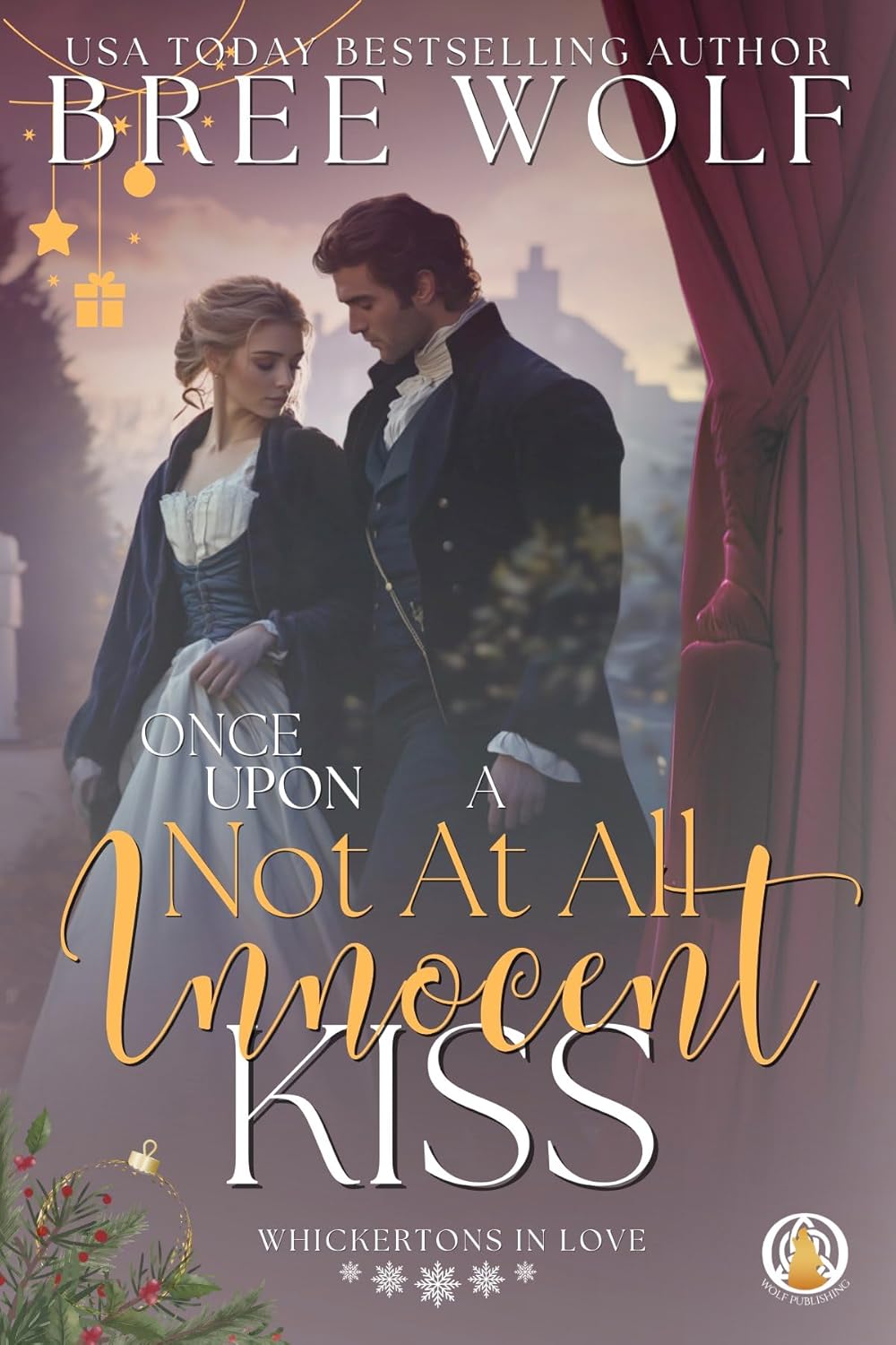 Once Upon a Not at all Innocent Kiss (The Whickertons in Love #8)