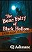 The Bone Fairy of Black Hollow