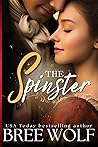 Book cover for The Spinster (Ladies of Miss Bell's Finishing School #4)