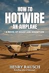 How to Hotwire an Airplane How to Hotwire an Airplane
