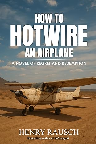 How to Hotwire an Airplane