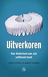 Uitverkoren: Hoe ...