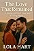 The Love That Remained: A J...