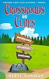 Crossroads and Clues by Cheryl Dougan