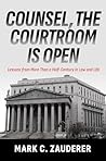 Counsel, the Courtroom Is Open by Mark C. Zauderer