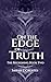 On the Edge of Truth (The R...