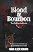 Blood & Bourbon: An Italian...