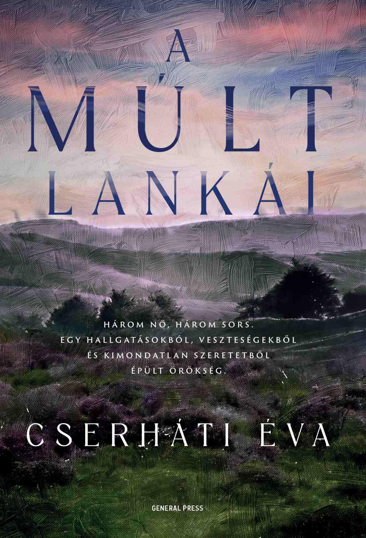A múlt lankái (Hardcover)