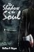 The Shadow of the Soul