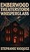 Emberwood Theaterstorm Whisperglass by Stephanie Vasquez