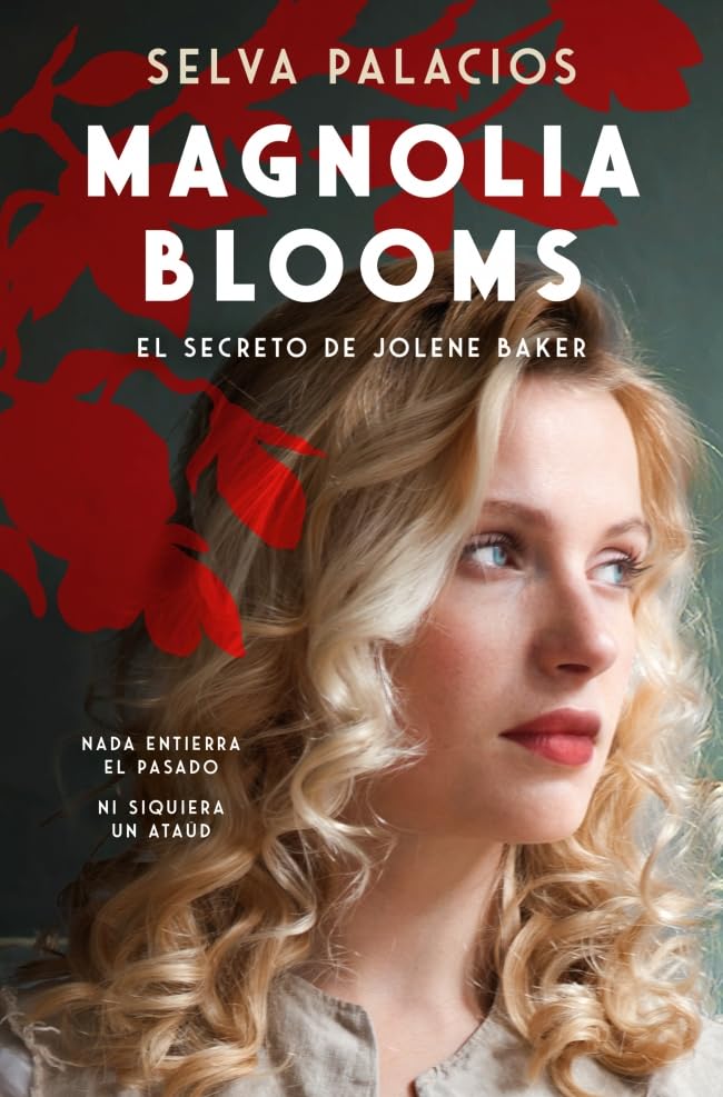 Magnolia Blooms. La maldición de Jolene Baker (Paperback)